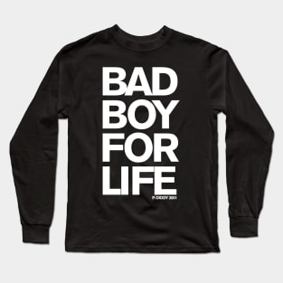 Bad Boy For Life Long Sleeve T-Shirt